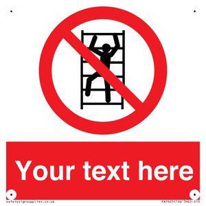 Custom prohibition No climbing